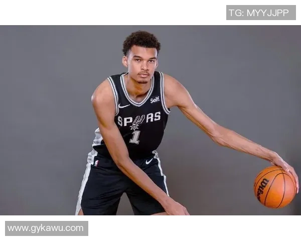 维克托文班亚马：篮球新星如何改变NBA格局与未来发展